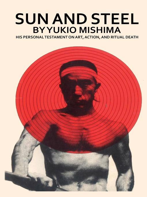 Title details for Sun and Steel by Yukio Mishima - Available